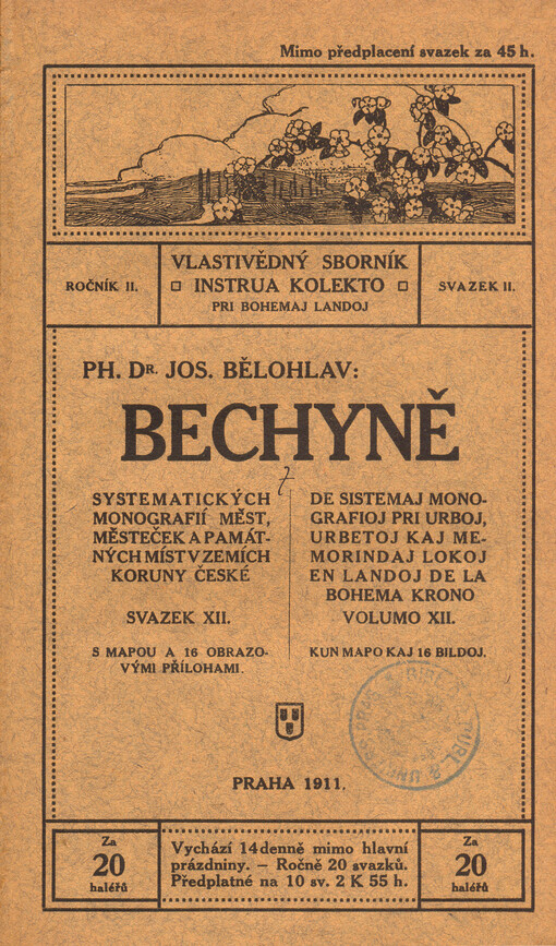 Bechyně : systematických monografií měst, městeček a památných míst v zemích koruny české svazek XII