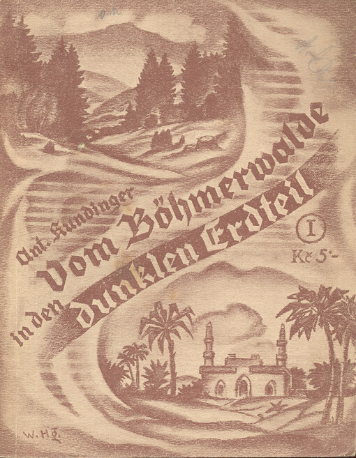 Vom Böhmerwalde in den dunklen Erdteil: Abenteuer und Erlebnisse eines deutschen Böhmerwäldlers