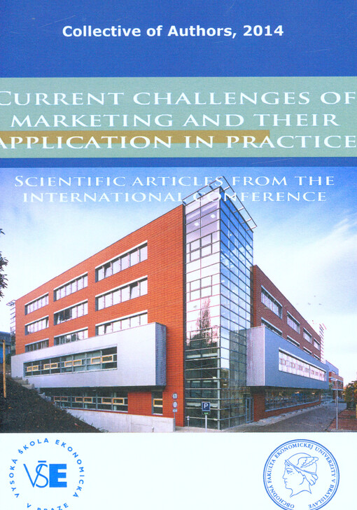 Current Challenges of Marketing and Their Application in Practice : scientific articles from the international conference