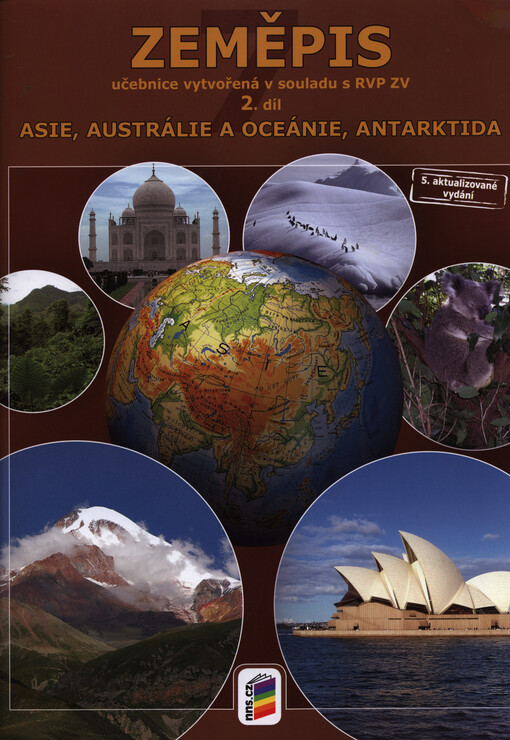Zeměpis : putování po světadílech : učebnice. 2 díl, Asie, Austrálie a Oceánie, Antarktida, 5. aktualizované vydání