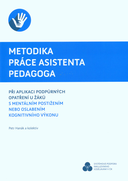 Metodika práce AP: Při aplikaci podpůrných opatření u žáků s mentálním postižením nebo oslabením kog
