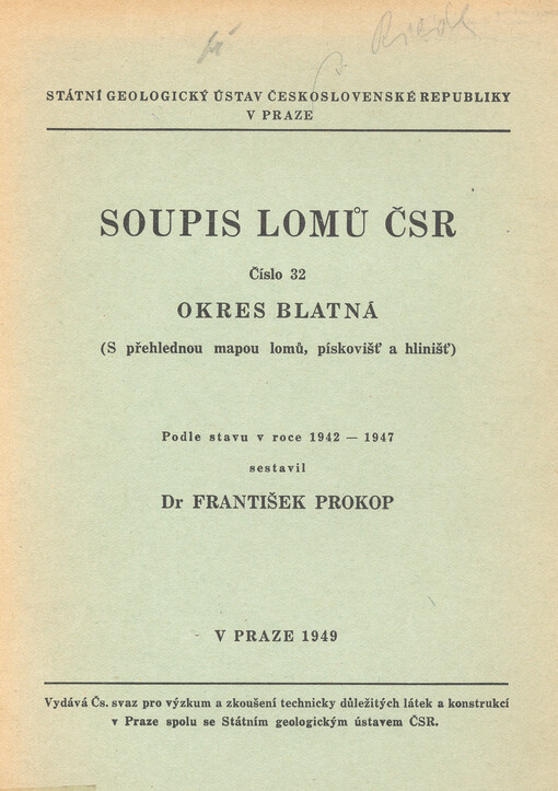 Soupis lomů ČSR :(s přehlednou mapou lomů, pískovišť a hlinišť).Číslo 32,Okres Blatná