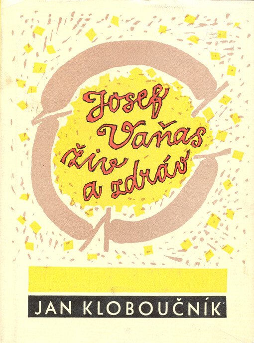 Josef Vaňas živ a zdráv