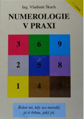 Numerologie v praxi  (odkaz v elektronickém katalogu)