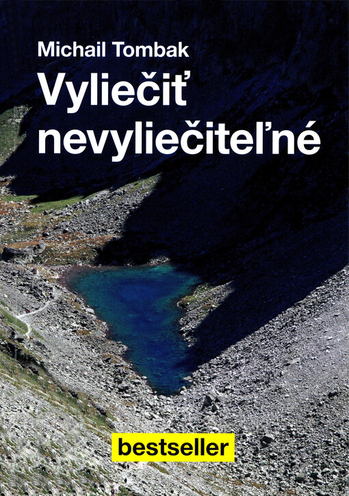 Vyliečiť nevyliečiteľné