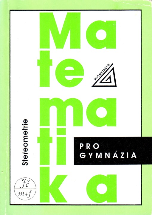 Matematika pro gymnázia. Stereometrie