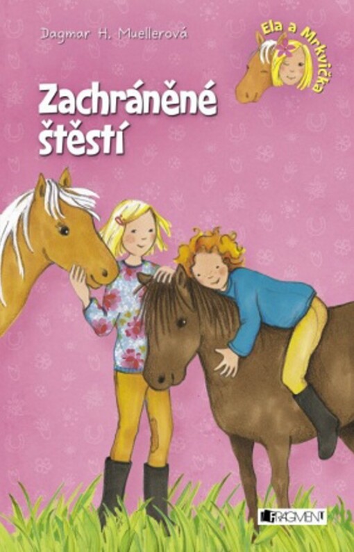 Ela a Mrkvička - Zachráněné štěstí