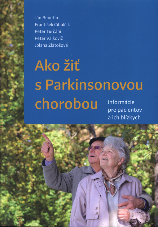 Ako žiť s Parkinsonovou chorobou :