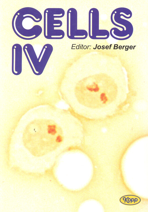 Cells IV : [4th conference on cell biology, 9th-11th September 2002, České Budějovice, Czech Republic]