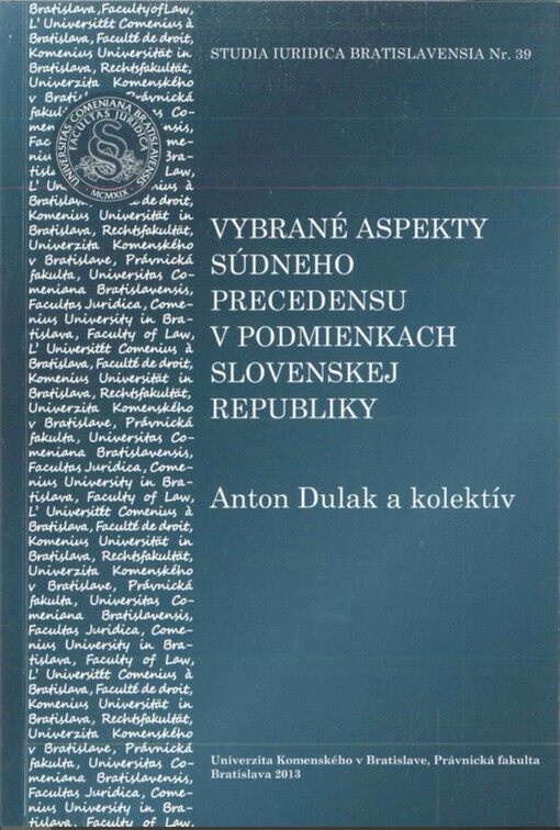 Vybrané aspekty súdneho precedensu v podmienkach Slovenskej republiky