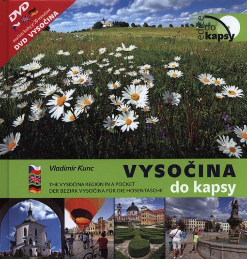 Vysočina do kapsy = The Vysočina region in a pocket = Der Bezirk Vysočina für die Hosentasche, Vydání třetí, aktualizované