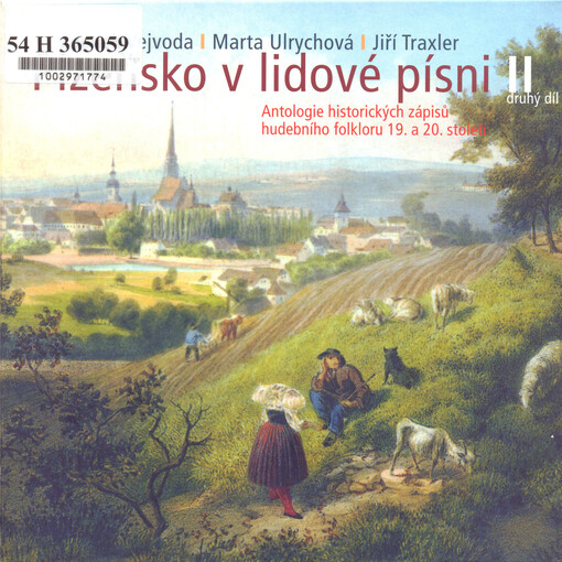 Plzeňsko v lidové písni :antologie historických zápisů hudebního folkloru 19. a 20. století