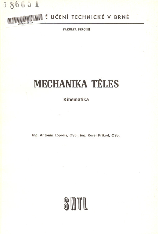 Mechanika těles :kinematika : určeno pro posl. fak. strojní
