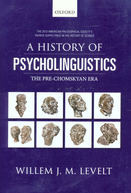 A history of psycholinguistics :the pre-Chomskyan era