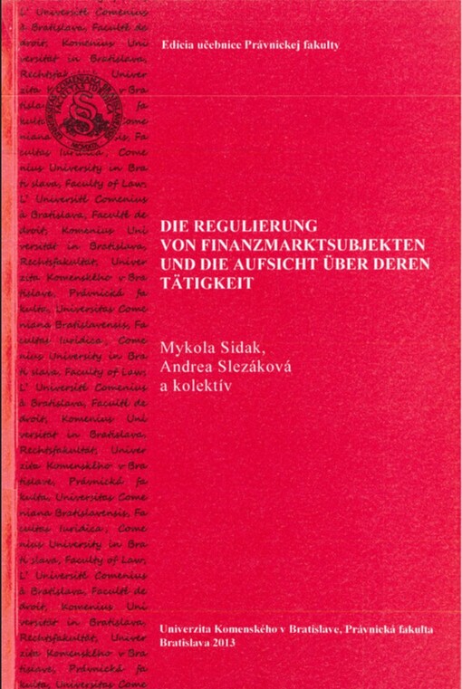 Die Regulierung von Finanzmarktsubjekten und die Aufsicht über deren Tätigkeit