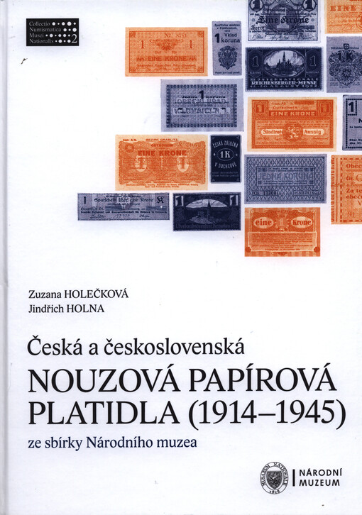 Česká a československá nouzová papírová platidla (1914-1945) ze sbírky Národního muzea