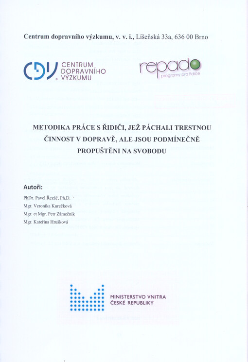 Metodika práce s řidiči, jež páchali trestnou činnost v dopravě, ale jsou podmínečně propuštěni na svobodu