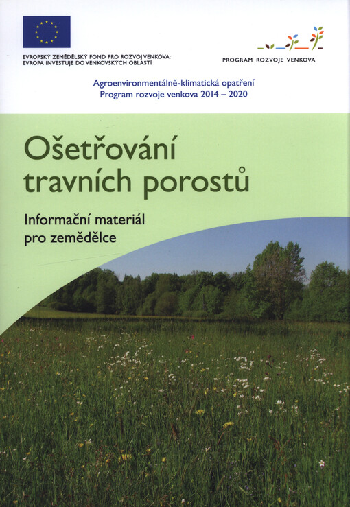 Ošetřování travních porostů : informační materiál pro zemědělce