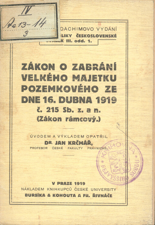 Zákon o zabrání velkého majetku pozemkového ze dne 16. dubna 1919 č. 215 Sb. z. a n: (Zákon rámcový)