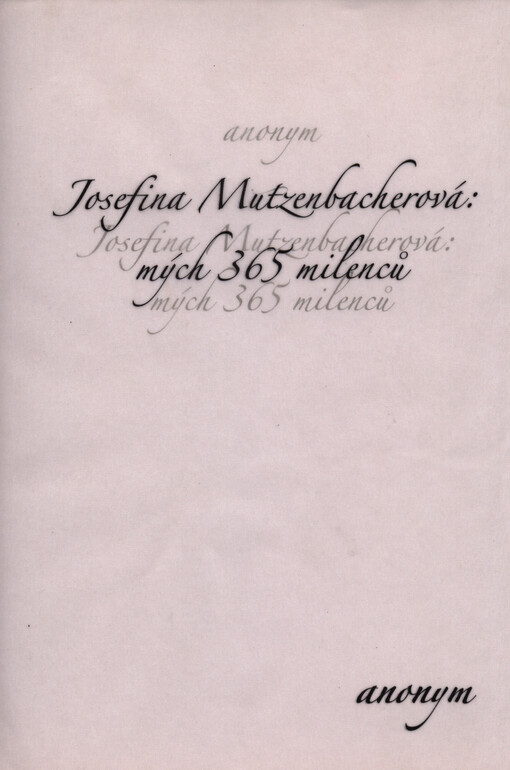 Josefina Mutzenbacherová: mých 365 milenců