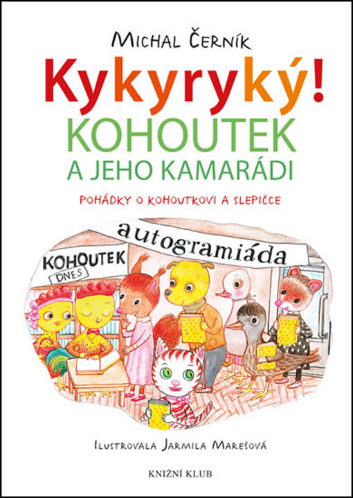 Kykyryký! Kohoutek a jeho kamarádi