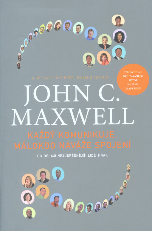 Každý komunikuje, málokdo naváže spojení :co dělají nejúspěšnější lidé jinak