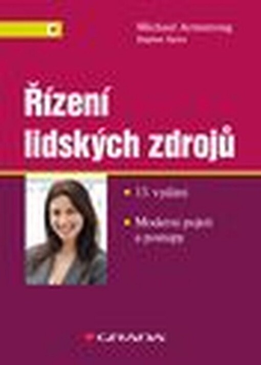 Řízení lidských zdrojů: moderní pojetí a postupy : 13. vydání