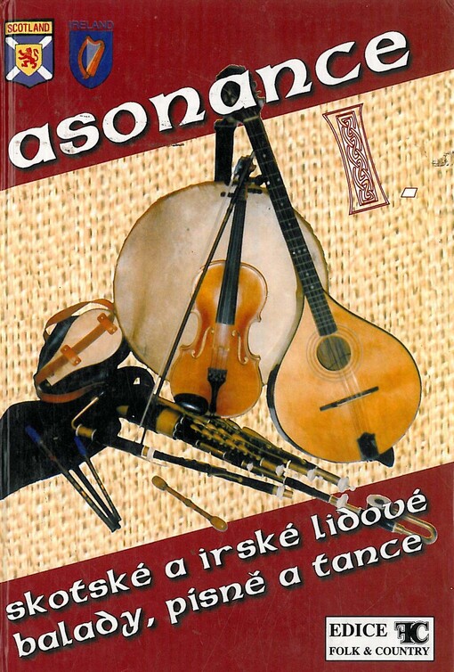 Asonance.skotské a irské lidové balady, písně a tance /I.
