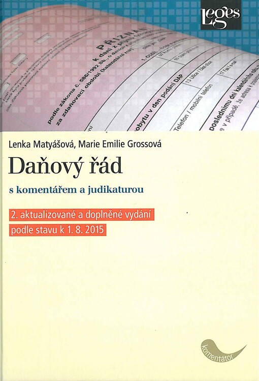Daňový řád s komentářem a judikaturou podle stavu k 1. květnu 2015