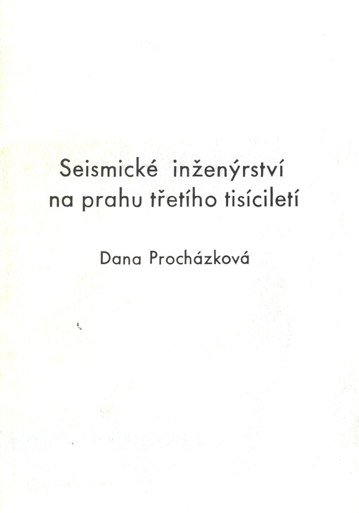 Seismické inženýrství na prahu třetího tisíciletí