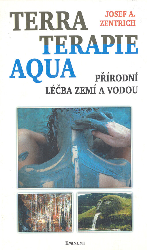 Terraterapie a aquaterapie : léčení zemí a vodou
