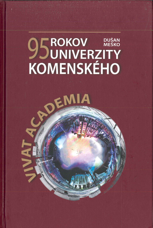 Vivat Academia  : 95 rokov Univerzity Komenského 