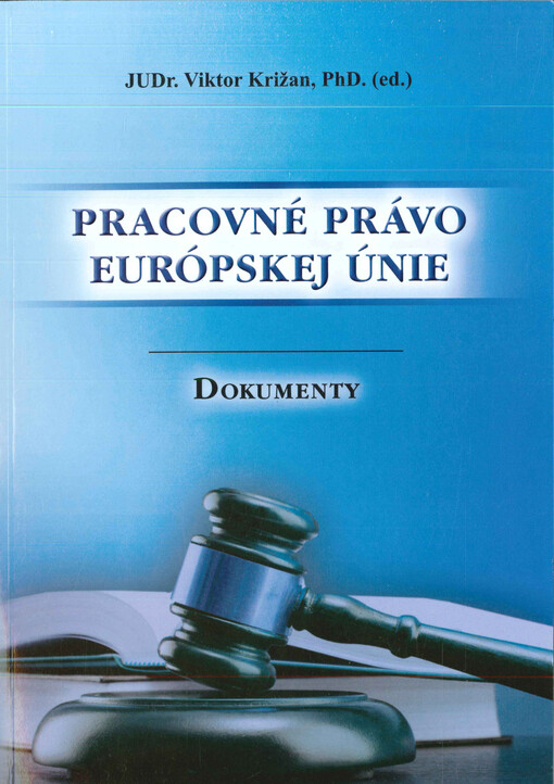 Pracovné právo Európskej únie :dokumenty