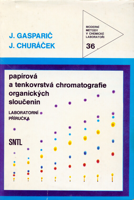Papírová a tenkovrstvá chromatografie organických sloučenin :laboratorní příručka