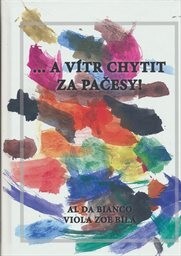 ...a vítr chytit za pačesy
