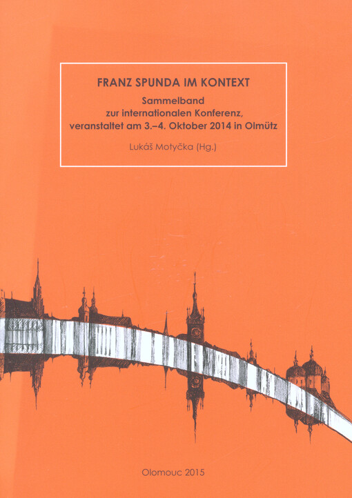 Franz Spunda im Kontext