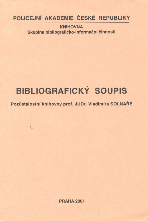 Bibliografický soupis pozůstalostní knihovny prof. JUDr. Vladimíra Solnaře
