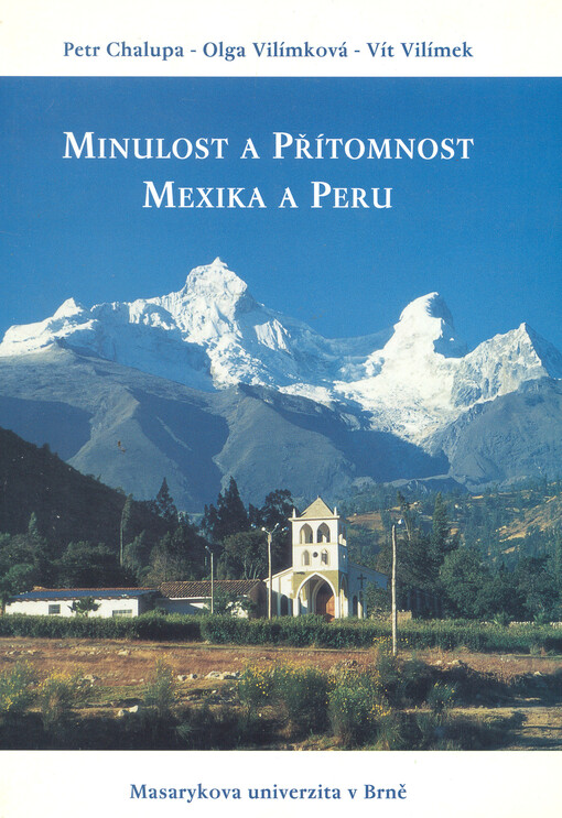 Minulost a přítomnost Mexika a Peru