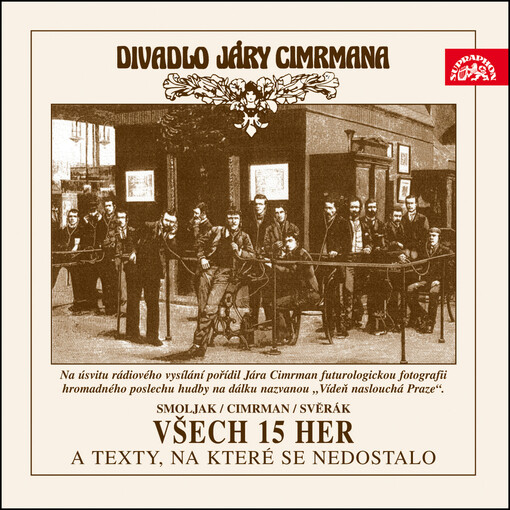 Divadlo Járy Cimrmana všech 15 her a texty, na které se nedostalo