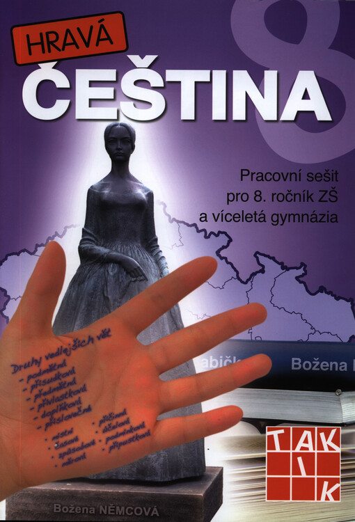Hravá čeština 8 :pro 8. ročník ZŠ a víceletá gymnázia, pracovní sešit