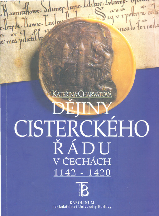Dějiny cisterckého řádu v Čechách 1142-1420, 1. svazek, Fundace 12. století