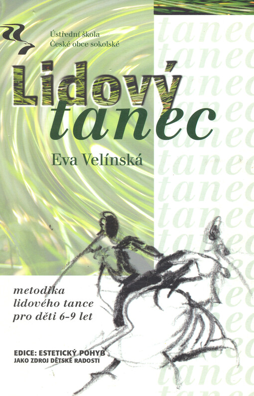 Lidový tanec :metodika lidového tance pro děti 6-9 let