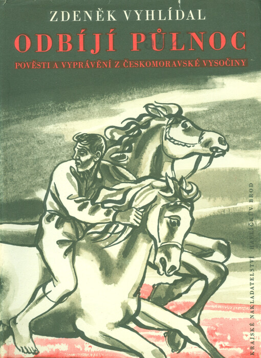 odbíjí půlnoc :variace na lidové pověsti