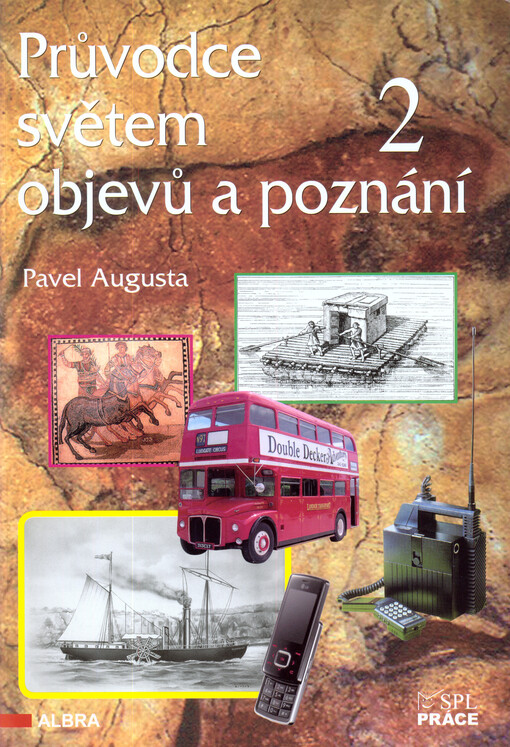 Průvodce světem objevů a poznání 2 :doprava a komunikace