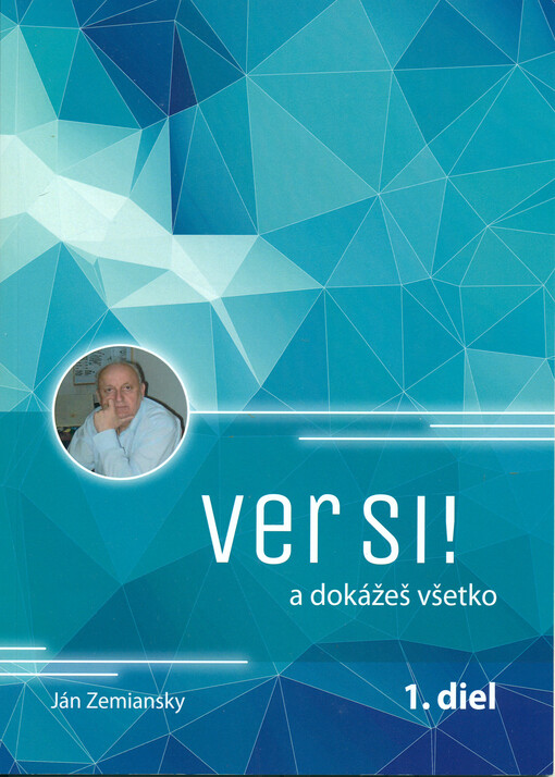 Ver si! a dokážeš všetko