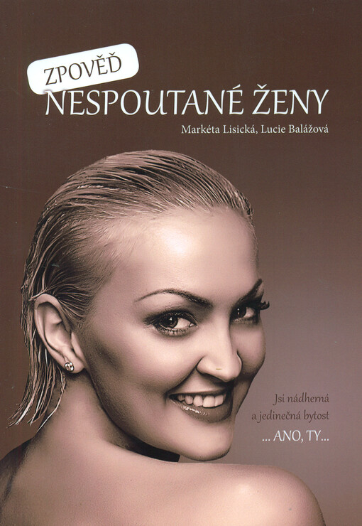 Zpověď nespoutané ženy