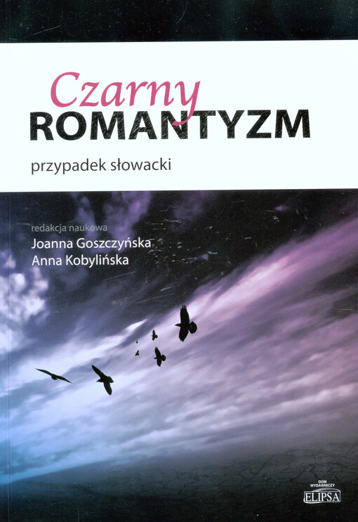 Czarny romantyzm : przypadek słowacki