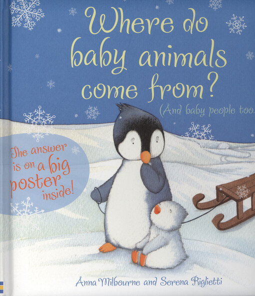 Where do baby animals come from? : (and baby people too)