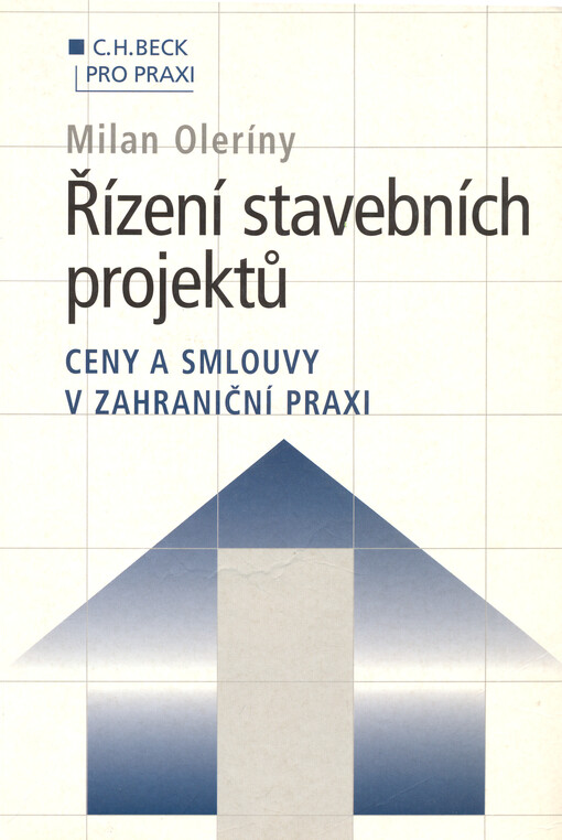 Řízení stavebních projektů : ceny a smlouvy v zahraniční praxi