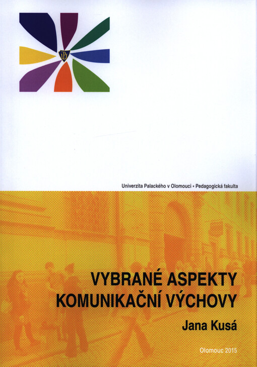 Vybrané aspekty komunikační výchovy